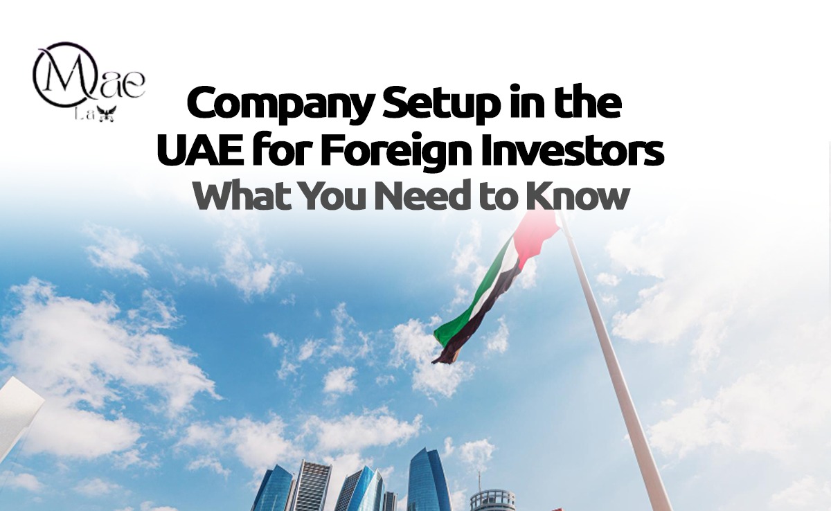 Company Setup in the UAE for Foreign Investors