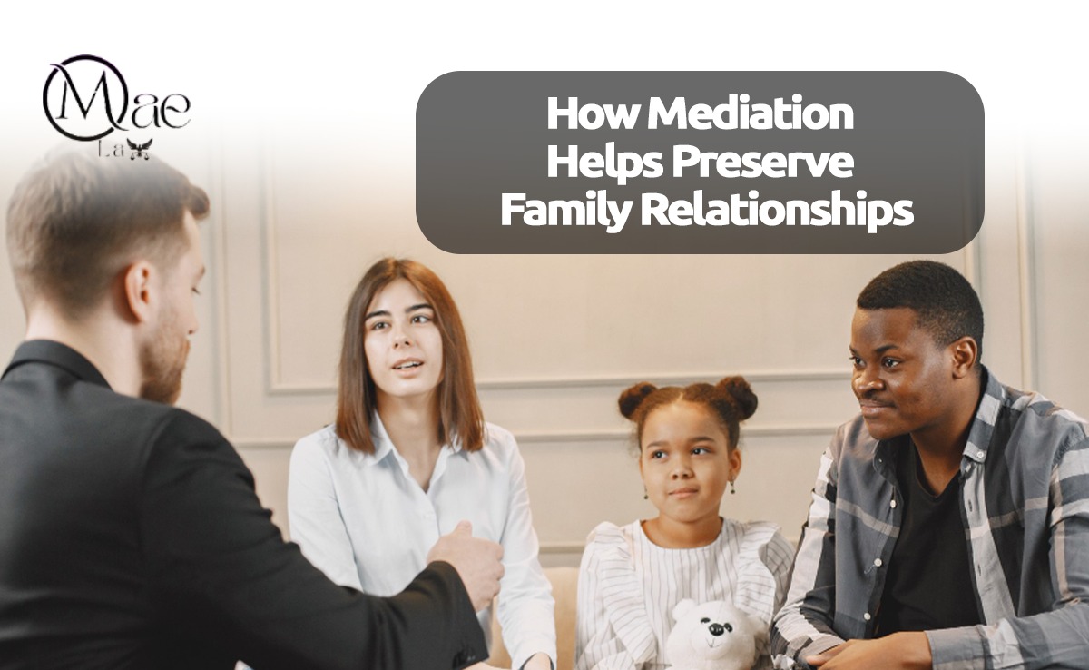 Mediation Helps Preserve Family Relationships